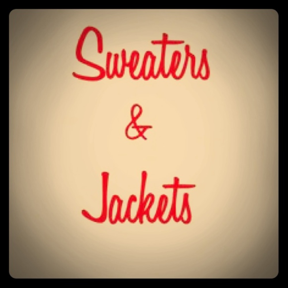 Sweaters and Jackets
